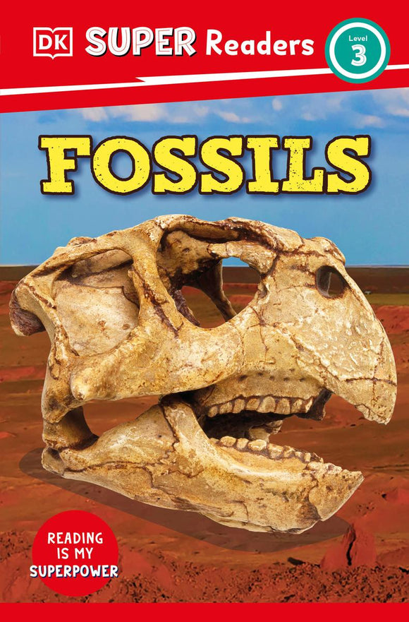 DK Super Readers Level 3: Fossils
