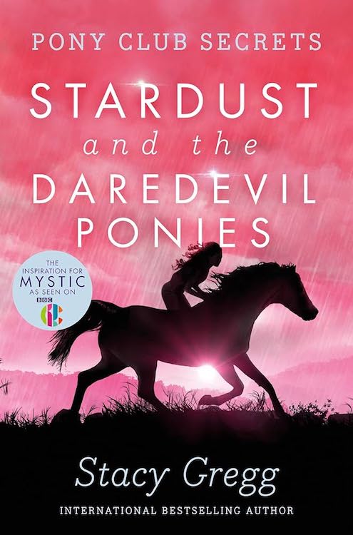 Pony Club Secrets #4: Stardust and the Daredevil Ponies