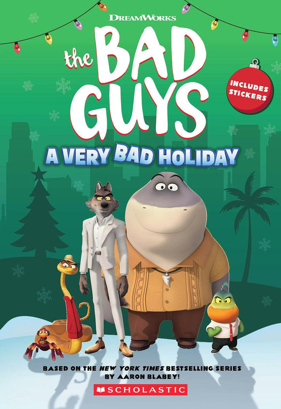 The Bad Guys: A Very Bad Holiday: The Holiday Netflix Special Novelization
