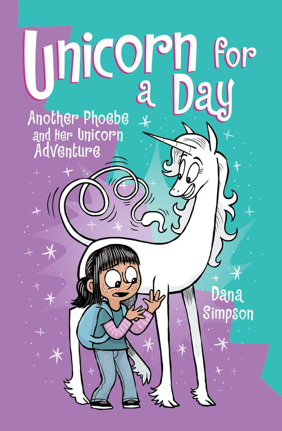 Phoebe and Her Unicorn #18: Unicorn for A Day, Another Phoebe and Her Unicorn Adventure