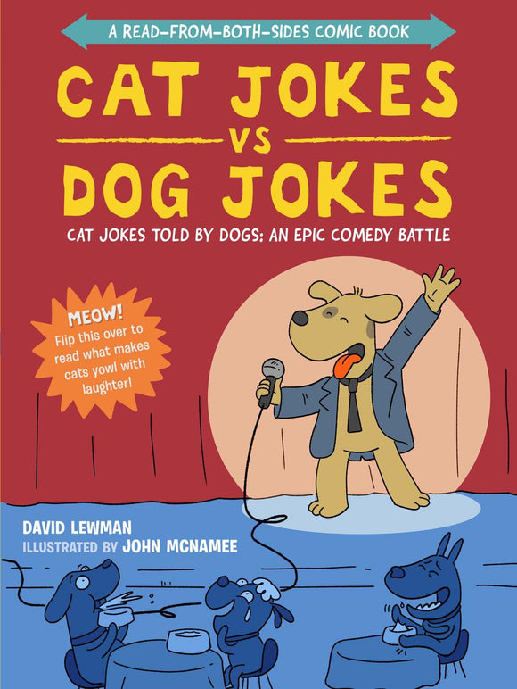 Cat Jokes vs. Dog Jokes/ Dog Jokes vs. Cat Jokes : A Read-from-Both-Sides Comic Book