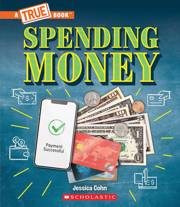Spending Money: Budgets, Credit Cards, Scams... And Much More!