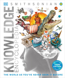 DK Knowledge Encyclopedia: The World as You've Never Seen It Before