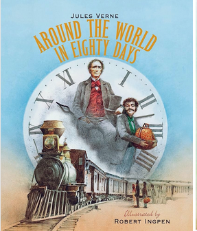 Around the World in Eighty Days: Robert Ingpen Illustrated Classics