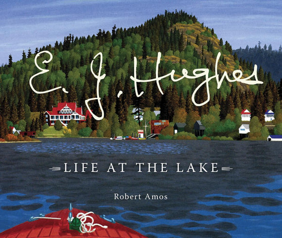 E.J. Hughes: Life at the Lake