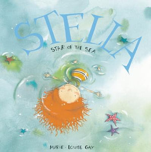 Stella Star of the Sea: A Stella and Sam Book