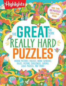 The Great Big Book of Really Hard Puzzles: Hidden Pictures, Word Searches, Mazes, Sudoku, Logic, and More!