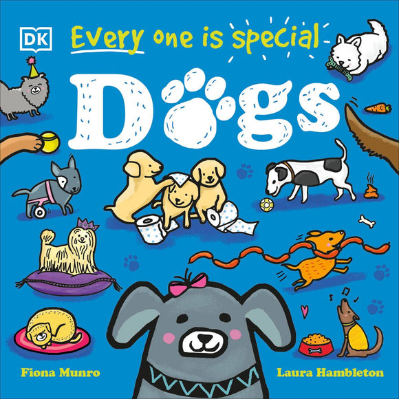 Every One Is Special : Dogs