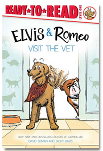 Elvis & Romeo Visit the Vet: Ready-to-Read Level 1
