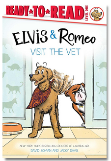 Elvis & Romeo Visit the Vet: Ready-to-Read Level 1