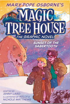 Magic Tree House: The Graphic Novel #7: Sunset of the Sabertooth