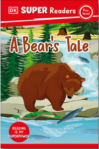 DK Super Readers Pre-Level A Bear's Tale