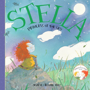 Stella Princess of the Sky: A Stella and Sam Book