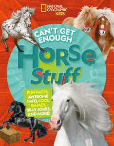 Can't Get Enough: Horse Stuff