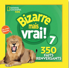 National Geographic Kids: Bizarre mais vrai! Nº7