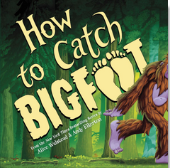 How to Catch Bigfoot