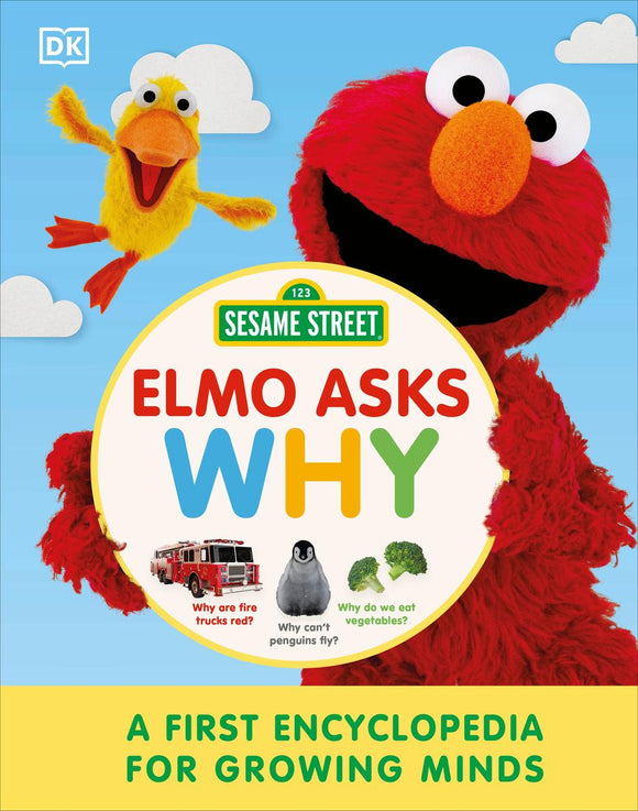 Sesame Street: Elmo Asks Why? A First Encyclopedia for Growing Minds