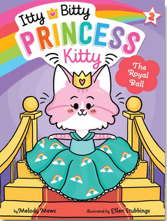 Itty Bitty Princess Kitty #2: The Royal Ball