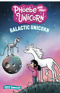 Phoebe and Her Unicorn #22: Galactic Unicorn