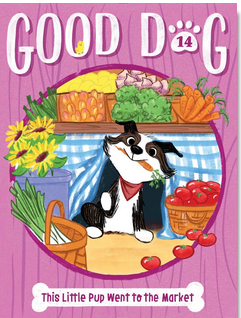 Good Dog #14: This Little Pup Went to the Market