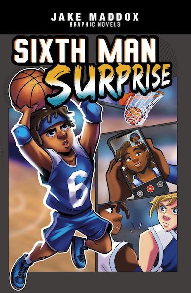 Jake Maddox Graphic Novels: Sixth Man Surprise