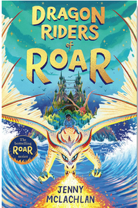 Land of Roar #4: Dragon Riders of Roar