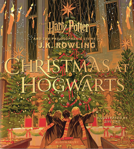 Christmas at Hogwarts: A Joyfully Illustrated Gift Book Featuring Text from Harry Potter and the Philosopher's Stone