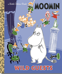 Moomin: Wild Guests: A Little Golden Book