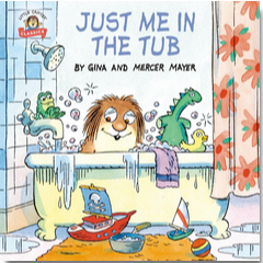 Mercer Mayer's Little Critter: Just Me in the Tub