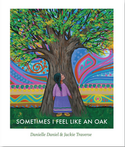 Sometimes I Feel Like an Oak