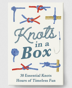 Knots In A Box: 30 Essential Knots