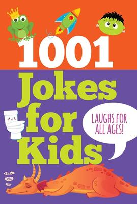 1001 Jokes for Kids: Laughs for All Ages!