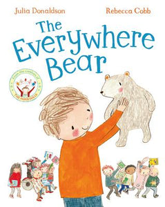 Julia Donaldson's The Everywhere Bear