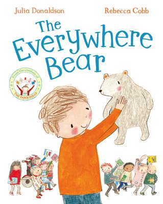 Julia Donaldson's The Everywhere Bear