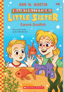 Baby-Sitters Little Sister #16: Karen's Goldfish