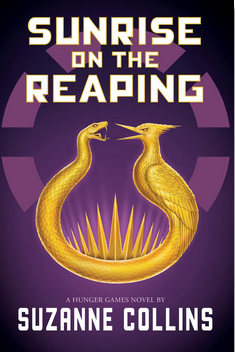 Sunrise on the Reaping: A Hunger Games Companion (HC)