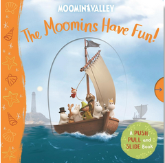 The Moomins Have Fun: A Push, Pull, and Slide Book