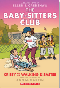 The Baby-Sitters Club Graphix #16: Kristy and the Walking Disaster