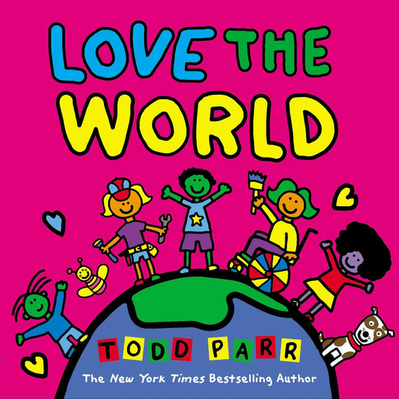 Todd Parr's Love the World
