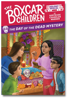 The Boxcar Children: The Day of the Dead Mystery: A Day of the Dead Holiday Special
