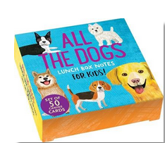 Lunch Box Notes: All the Dogs