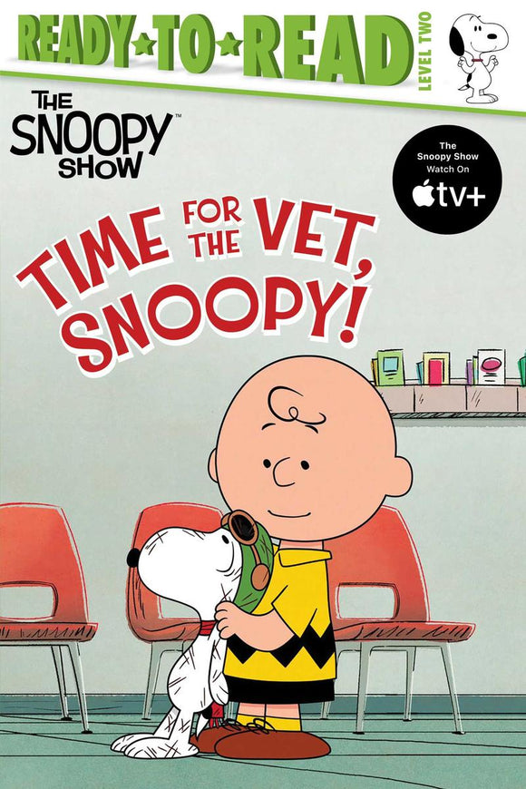 Ready to Read Level 2: Time For the Vet, Snoopy!