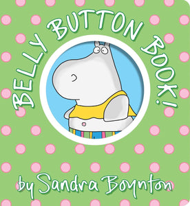 Sandra Boynton's Belly Button Book! (Oversized Lap Board Book)