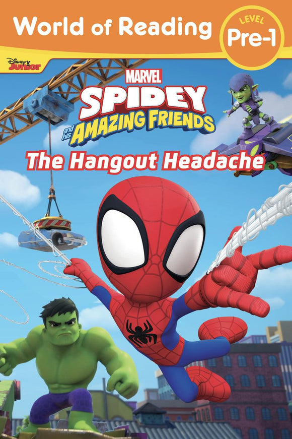 World of Reading Level Pre-1: Spidey and His Amazing Friends: The Hangout Headache