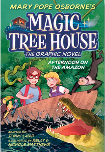Magic Tree House: The Graphic Novel #6: Afternoon on the Amazon