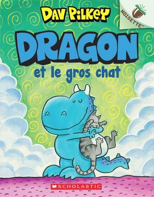 Dragon: N° 2: Dragon et le gros chat: un Noisette Livre