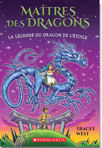 Maîtres des dragons: N° 25 - La légende du dragon de l'Étoile