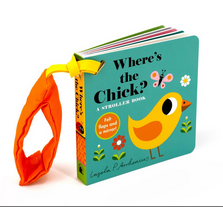 Where's the Chick? A Stroller Book