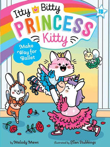 Itty Bitty Princess Kitty #15: Make Way for Ballet