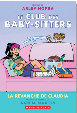 Le Club des Baby-Sitters: Nº15 - La revanche de Claudia (The Baby-Sitters Club: Claudia and the Bad Joke)